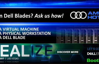 Amulet Hotkey Showcases Virtual GPU solutions for Dell Blades at Dell EMC World 2017
